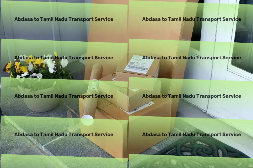 Abdasa to Tamil Nadu Transport Smart solutions for a more efficient home! - Custom logistics solutions