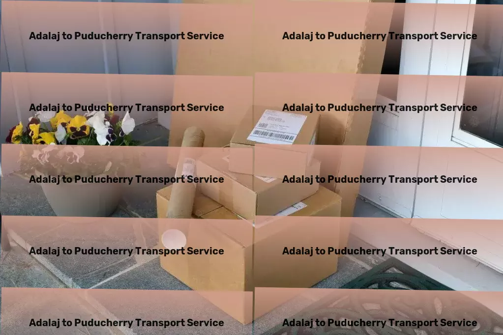 Adalaj to Puducherry Transport Customized freight logistics