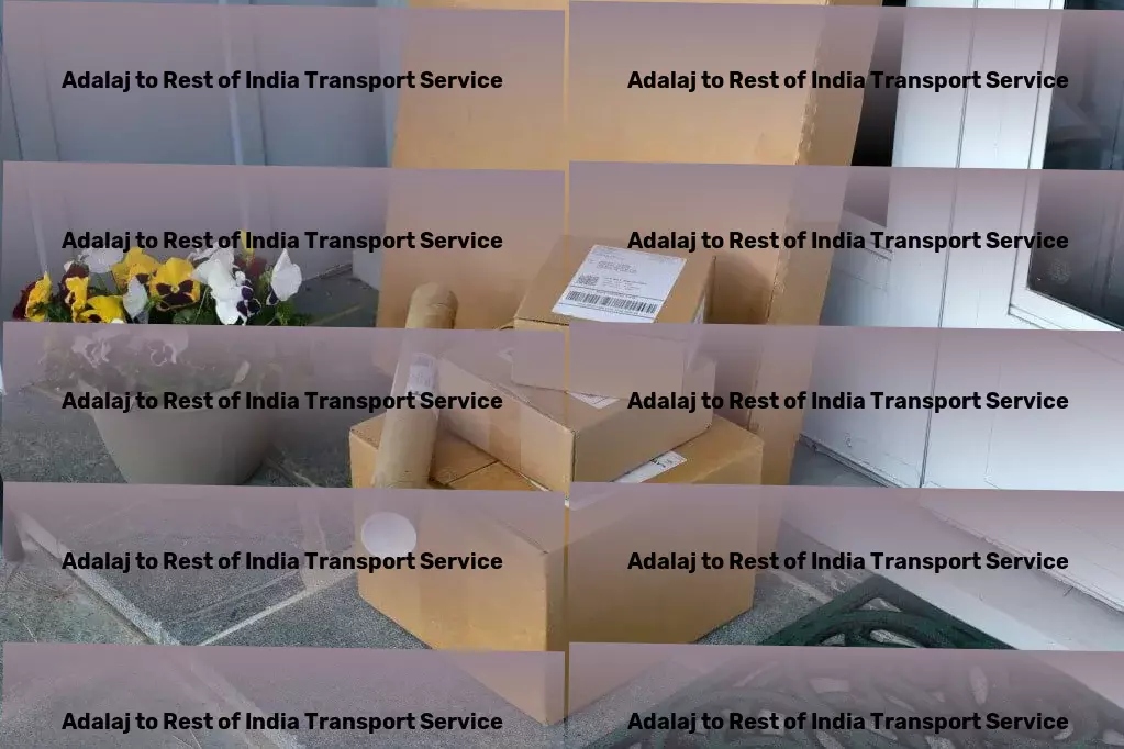 Adalaj to Rest Of India Transport Create a smarter living environment effortlessly! - Complete logistics services