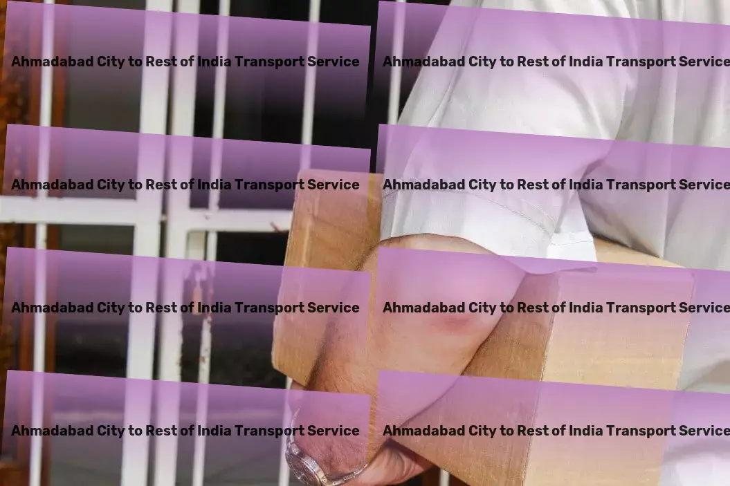 Ahmadabad City to Rest Of India Transport Comprehensive solutions for transporting goods across India! - Domestic transport services