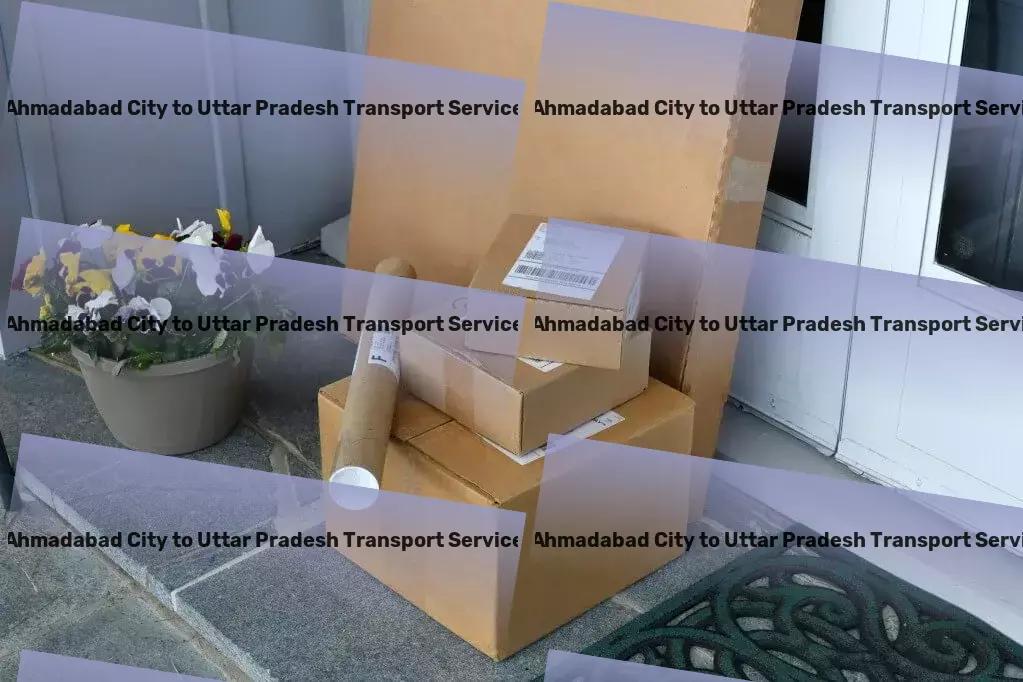 Ahmadabad City to Uttar Pradesh Transport The bridge to overcoming your Indian logistic hurdles! - Quick transport dispatch