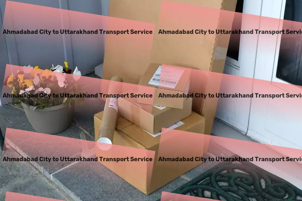 Ahmadabad City to Uttarakhand Transport Your pathway to a more secure and efficient household! - Shipping services