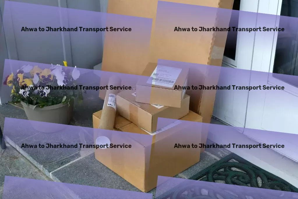 Ahwa to Jharkhand Transport Reliable shipping services