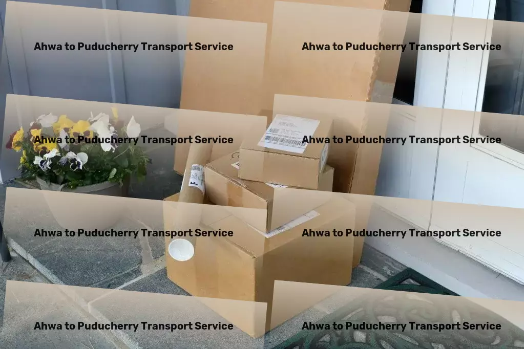 Ahwa to Puducherry Transport The essence of hassle-free transportation across India captured! - Nationwide cargo logistics