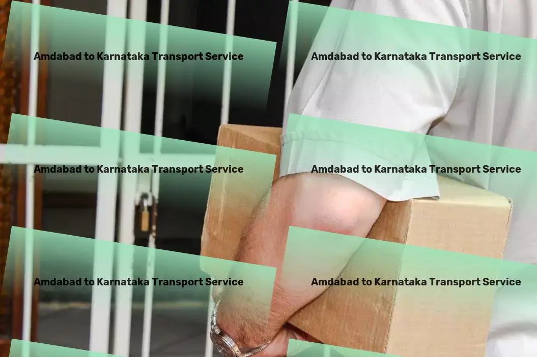 Amdabad to Karnataka Transport From coast to coast, making your logistics in India easy. - Comprehensive packer services