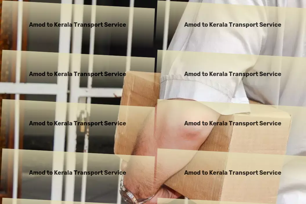 Amod to Kerala Transport Rapid shipment services