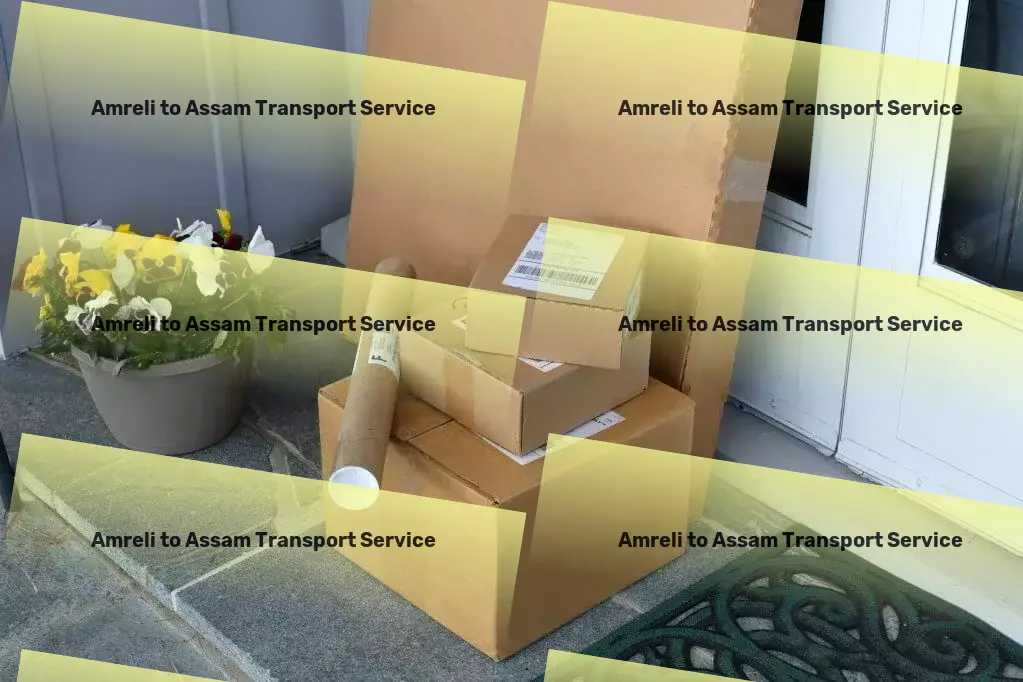 Amreli to Assam Transport Embrace the convenience of our smart home ecosystem! - Local goods operations