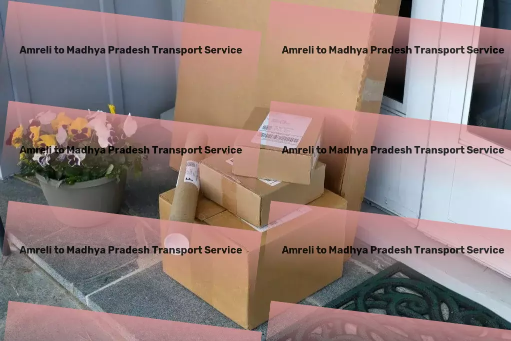 Amreli to Madhya Pradesh Transport Intelligent solutions for every corner of your home! - Integrated cargo services