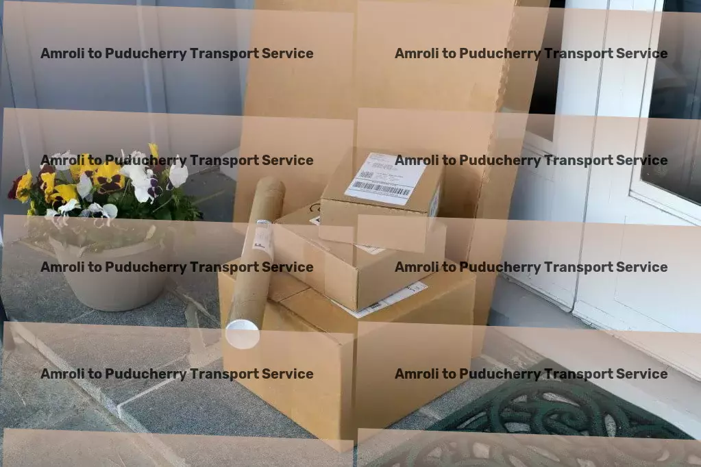 Amroli to Puducherry Transport Express household logistics