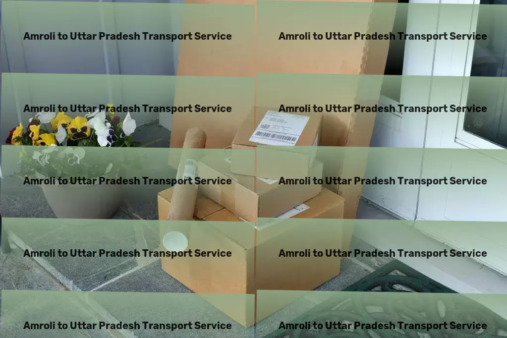 Amroli to Uttar Pradesh Transport Rapid goods shipment solutions