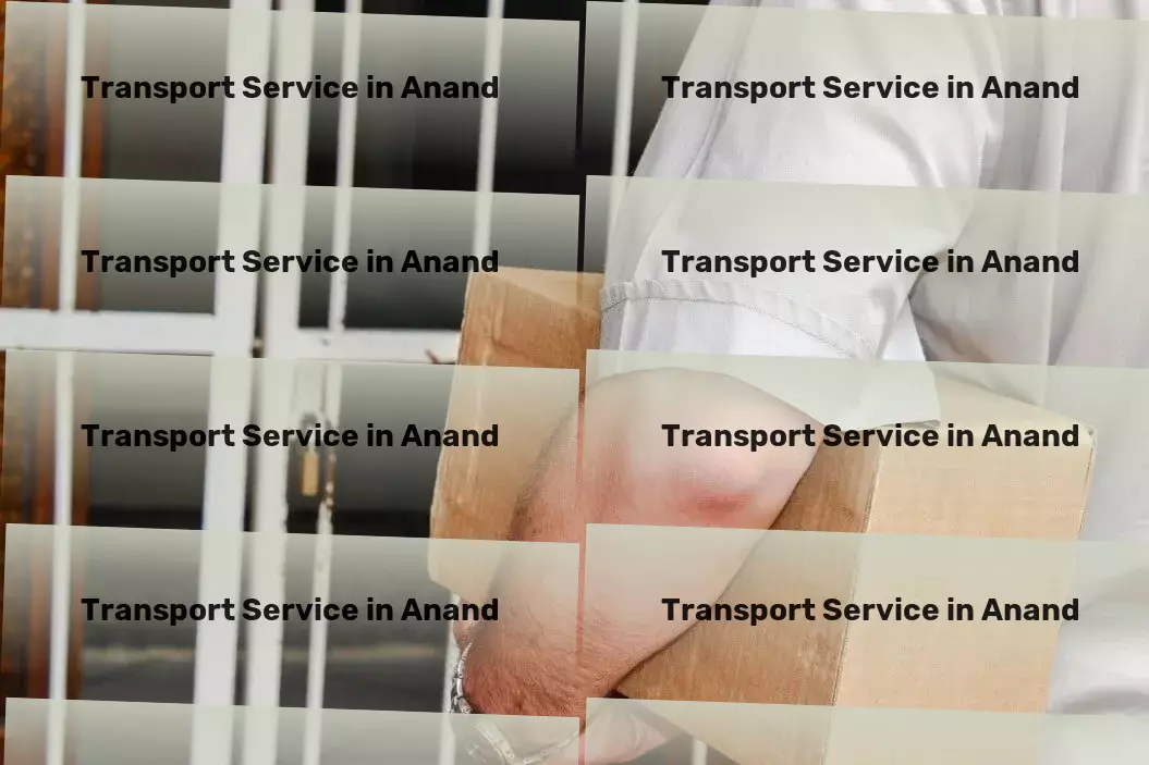 Courier And Parcel in Anand, Gujarat (GJ) Transporting your goods smoothly across India starts here. - Cross-regional freight transport