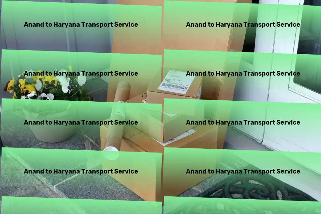 Anand to Haryana Transport Fast freight and shipment services