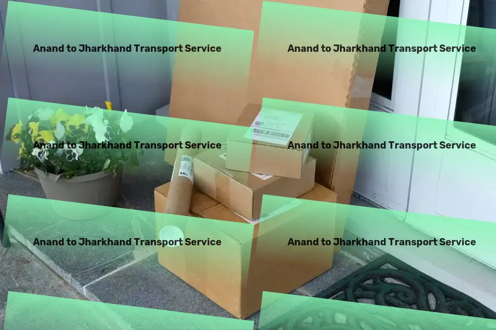 Anand to Jharkhand Transport Quick bulk transport