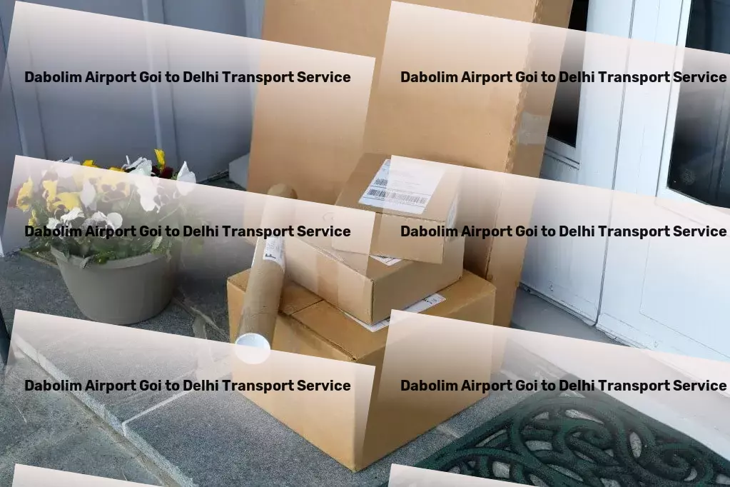 Dabolim Airport Goi to Delhi Transport Elevating the art of logistics in bustling India! - Nationwide logistics forwarding