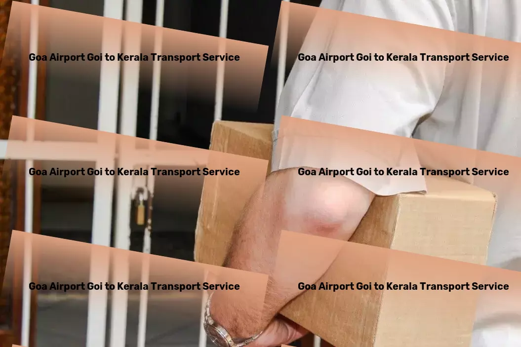 Goa Airport Goi to Kerala Transport A seamless conduit for your transportation needs across India. - Diverse cargo services