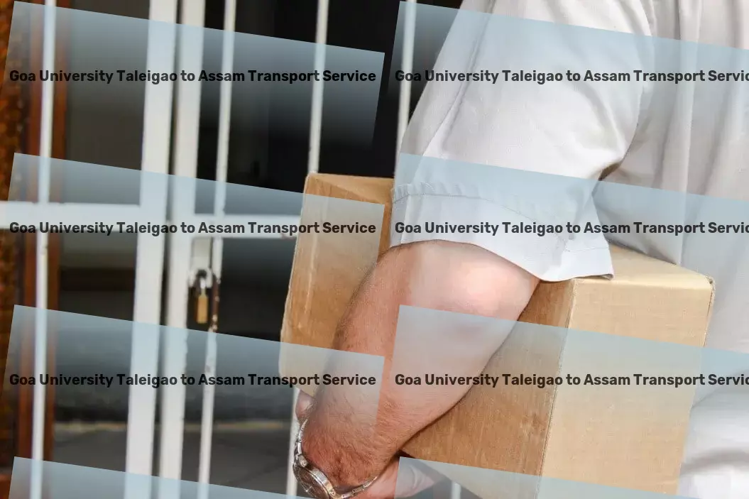 Goa University Taleigao to Assam Transport Delivering unparalleled service in Indian goods transport! - Residential courier services