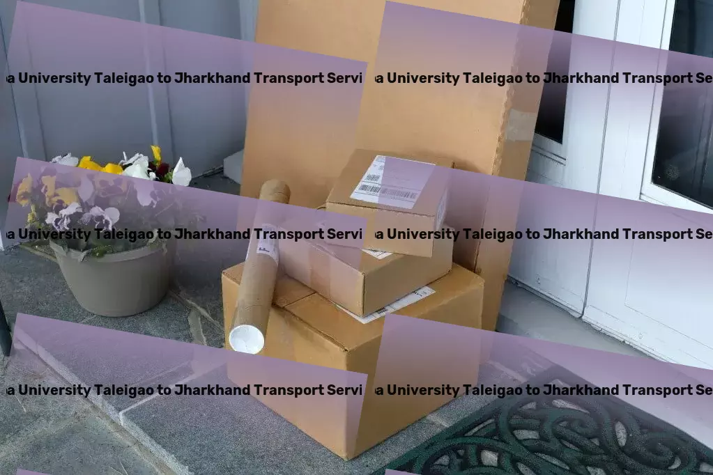 Goa University Taleigao to Jharkhand Transport Your pathway to a more secure and efficient household! - Reliable packers and movers