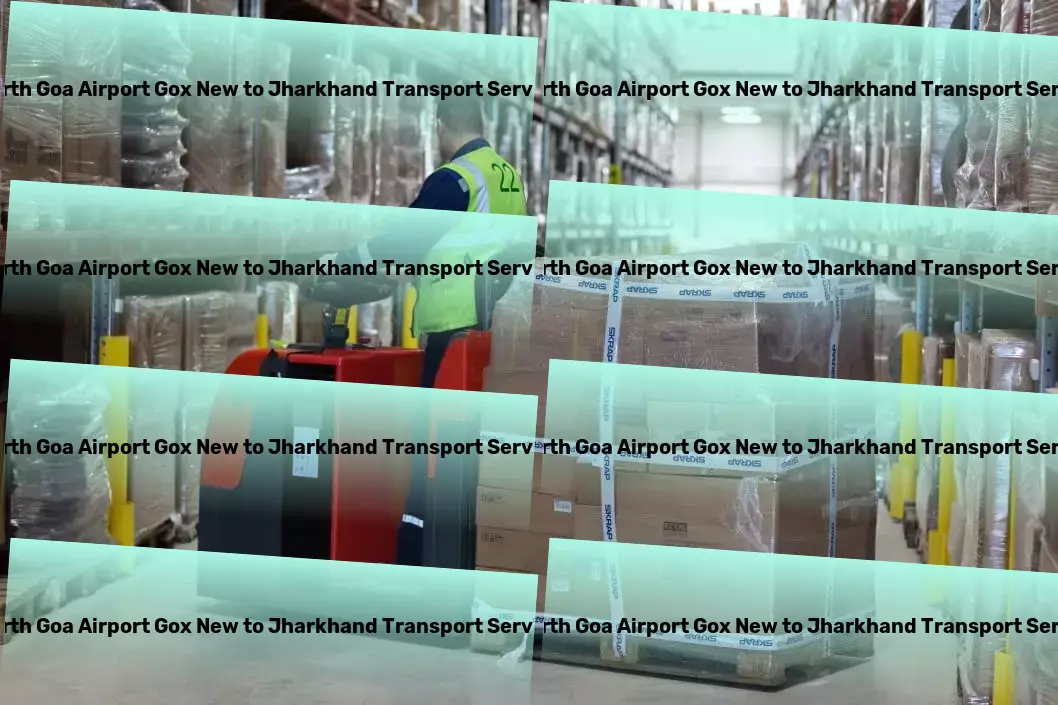 North Goa Airport Gox New to Jharkhand Transport Integrating cutting-edge technology for smarter logistics in India. - Express industrial shipping