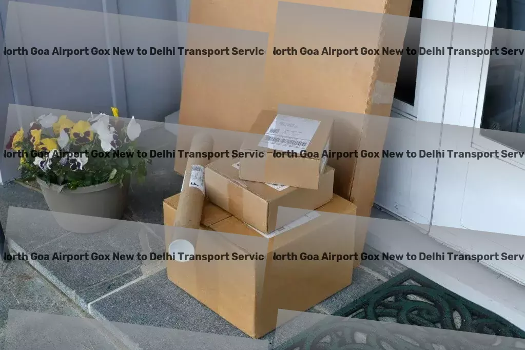 North Goa Airport Gox New to Delhi Transport A new era of logistic solutions tailored for India's needs. - Advanced courier services