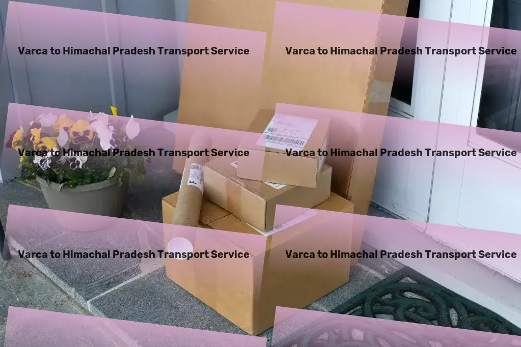 Varca to Himachal Pradesh Transport Ensuring smooth and swift goods transit within India. - Quick freight dispatch