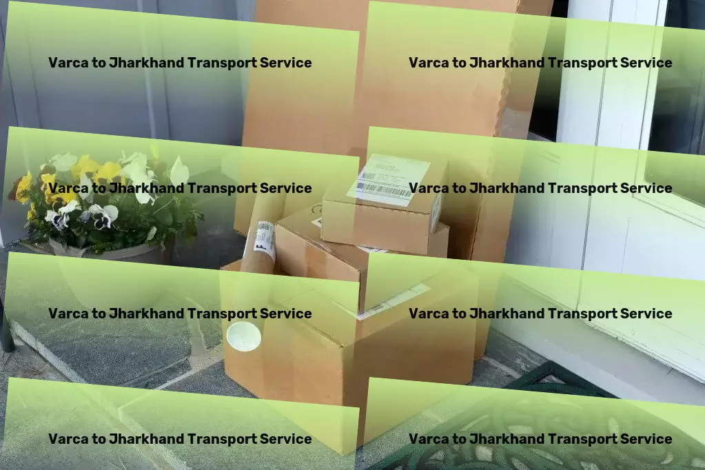 Varca to Jharkhand Transport A testament to pioneering transport services for India. - Supply chain management