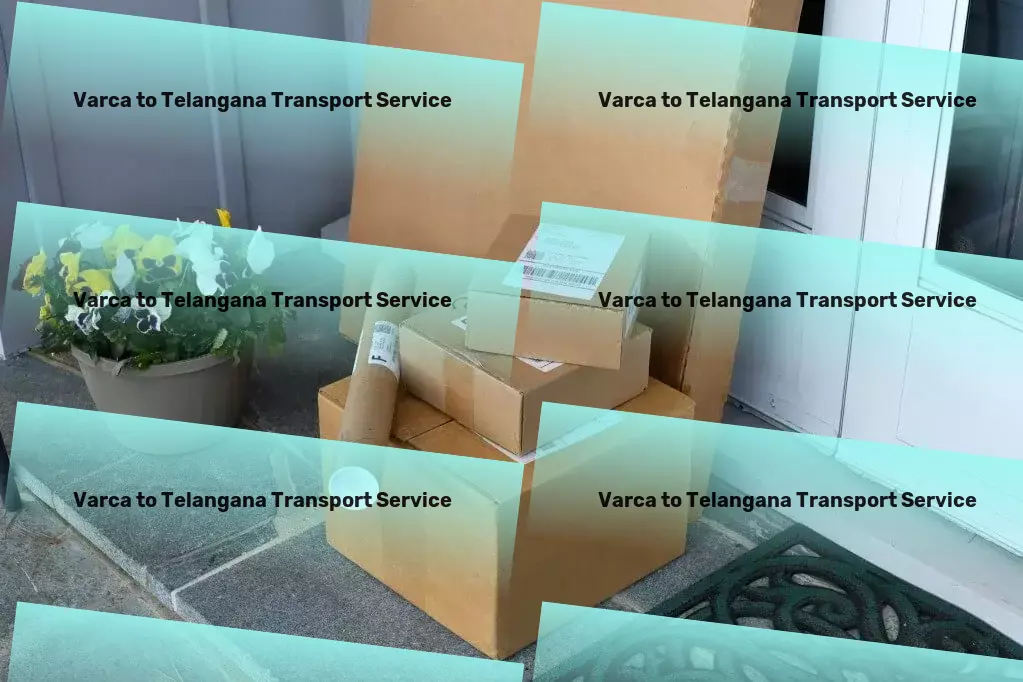 Varca to Telangana Transport Smart solutions for a more efficient home! - Customized shipping solutions