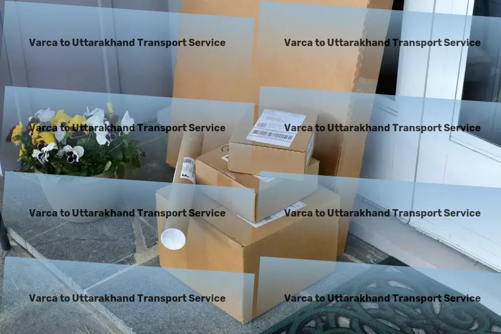 Varca to Uttarakhand Transport Where goods movement in India is redefined! - Cross-state freight services