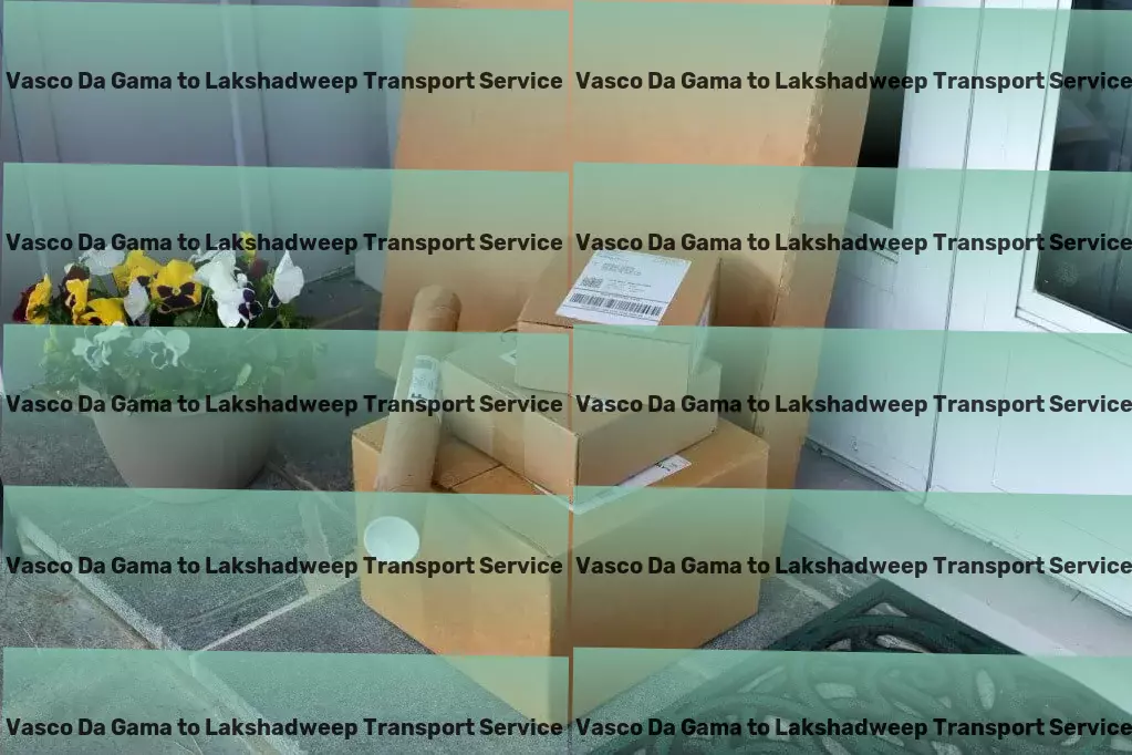 Vasco Da Gama to Lakshadweep Transport A new era of logistic solutions tailored for India's needs. - Rapid freight transport